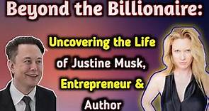 Secrets & Success: 31 Things You Didn't Know About Justine Musk, Elon Musk's Ex-Wife