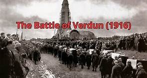 The Battle of Verdun (1916)
