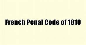 French Penal Code of 1810