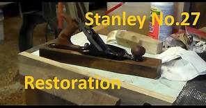 Restoring A Stanley No 27 Jack Plane