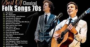 Classic Folk Songs - The Best Of Classic Folk Songs 70's - Simon & Garfunkel, John Denver, Bob Dylan