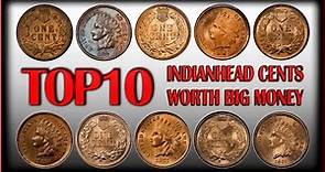 TOP 10 Indian Head Cents/Pennies Worth BIG MONEY!!