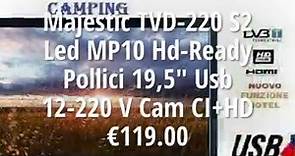 Majestic TVD-220 S2 Led MP10 Hd-Ready Pollici 19,5" Usb 12-220 V Cam C 14/7/2020 22:23