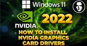 How to properly install NVIDIA Graphics Card Drivers on Windows 11