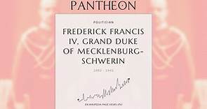 Frederick Francis IV, Grand Duke of Mecklenburg-Schwerin Biography - Grand Duke of Mecklenburg-Schwerin from 1897 to 1918