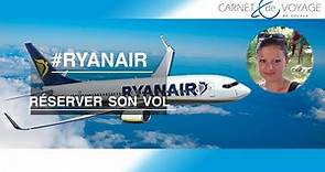 Ryanair : comment réserver son vol ? EPISODE 2
