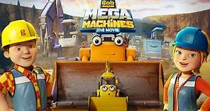 Bob the Builder - Mega Machines: The Movie (Trailer)