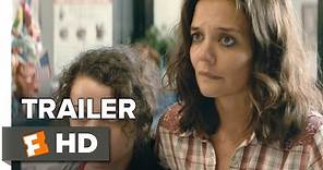 All We Had Official Trailer 1 (2016) - Katie Holmes Movie