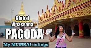 Visit to the Global Vipassana PAGODA | Must Do in Mumbai