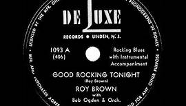 1st RECORDING OF: Good Rockin’ Tonight - Roy Brown (1947)