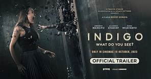 Official Trailer Indigo - Di Bioskop 19 Oktober 2023