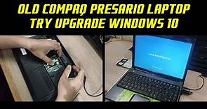 Old Compaq Presario laptop try upgrade Windows 10
