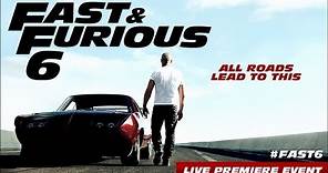 Fast & Furious 6 Premiere Event