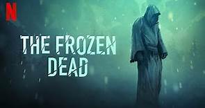 The Frozen Dead - Season 1 (2017) HD Trailer