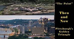 Pittsburgh's Golden Triangle from 1754 to the present