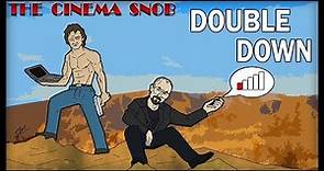 Double Down - The Cinema Snob