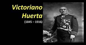 Victoriano Huerta (10 cosas que hay que saber) | #contraPERSONAJES