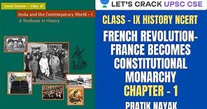 L4: French Revolution- France becomes Constitutional Monarchy | Class 9 History NCERT | UPSC CSE