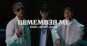 DUKI, KHEA, Bizarrap - Remember Me (Video Oficial)