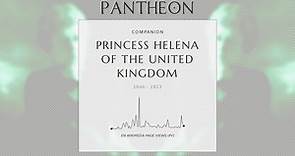 Princess Helena of the United Kingdom Biography - British princess, daughter of Queen Victoria (1846–1923)