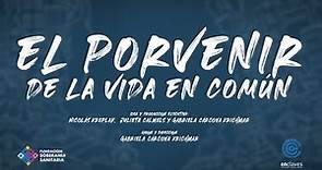 El porvenir de la vida en común