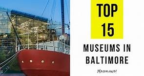 TOP 15. Best Museums in Baltimore - Maryland