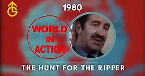 World In Action: The Hunt For The Ripper