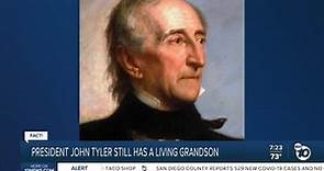 Fact or Fiction: President John Tyler has a living grandson?