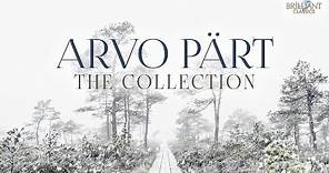 The Best of Arvo Pärt: The Collection