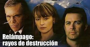 Relámpago: rayos de destrucción (2003) | Película Completa en Español | Joanna Pacula | Nick Mancuso