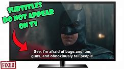 How to fix subtitles not showing up on smart TV.