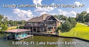 Luxury Lakehouse in Hot Springs, AR for Sale
