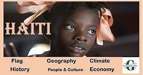 HAITI | Overview of Haiti - Haiti's Geography, History and culture