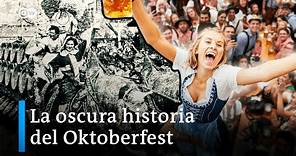 La oscura historia del Oktoberfest