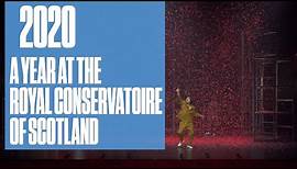 2020 - A year at the Royal Conservatoire of Scotland