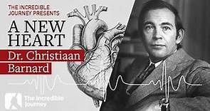 Dr. Christiaan Barnard: Pioneering the Future of Cardiac Medicine