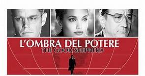 The Good Shepherd - L'ombra del potere (film 2006) TRAILER ITALIANO