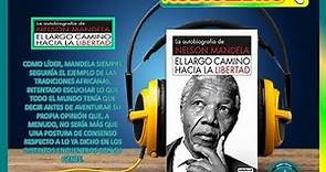 🔲 La Autobiografía de NELSON MANDELA (Audiolibro) de Nelson Mandela 🎧