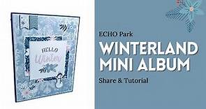 Winterland Mini Album Walkthrough and Tutorial Part 1