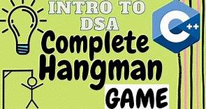 Build a Hangman Game in C++ | Hangman Game Fully Explained | [COMPLETE VIDEO]