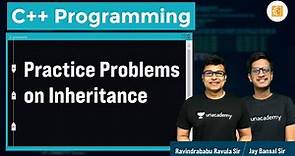 Practice Problems on Inheritance | L:22 | C++ Programming | Ravindrababu Ravula | Jay