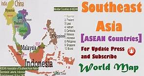 Southeast Asian Countries (ASEAN,Location of Countries,Capitals,Membership,Established Date etc)