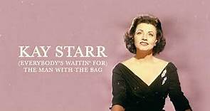 Kay Starr "(Everybody's Waitin' For) The Man With The Bag" (Official Visualizer)