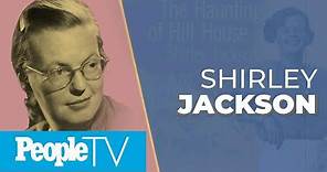 Shirley Jackson's Story As 'The Haunting Of Hill House' Writer & More | #SeeHer Story | PeopleTV