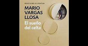 El sueño del celta - Mario Vargas Llosa. AUDIOLIBRO