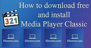 How to Download free and install Media Player Classic