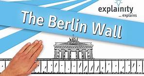 The Berlin Wall explained (explainity® explainer video)
