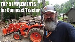 5 Must Have Compact Tractor Attachments