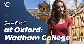 A Day in the Life at Oxford: Wadham College