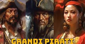 I Pirati Più Famosi della Storia - Curiosità Storiche